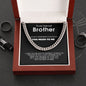 Classy Cuban Chain - To my beloved Brother